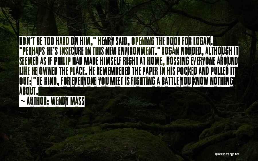 A Place Like Home Quotes By Wendy Mass