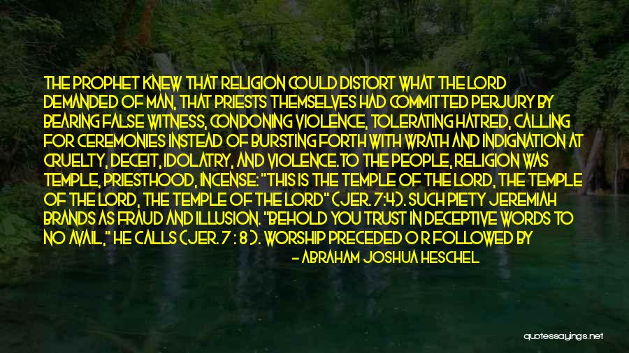 A Place Of Worship Quotes By Abraham Joshua Heschel