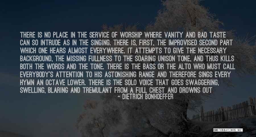 A Place Of Worship Quotes By Dietrich Bonhoeffer