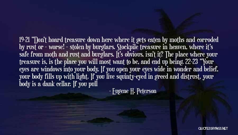 A Place Of Worship Quotes By Eugene H. Peterson