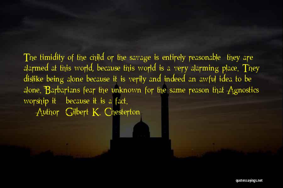 A Place Of Worship Quotes By Gilbert K. Chesterton