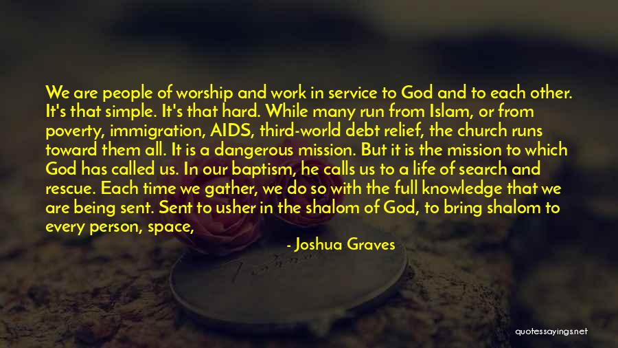 A Place Of Worship Quotes By Joshua Graves