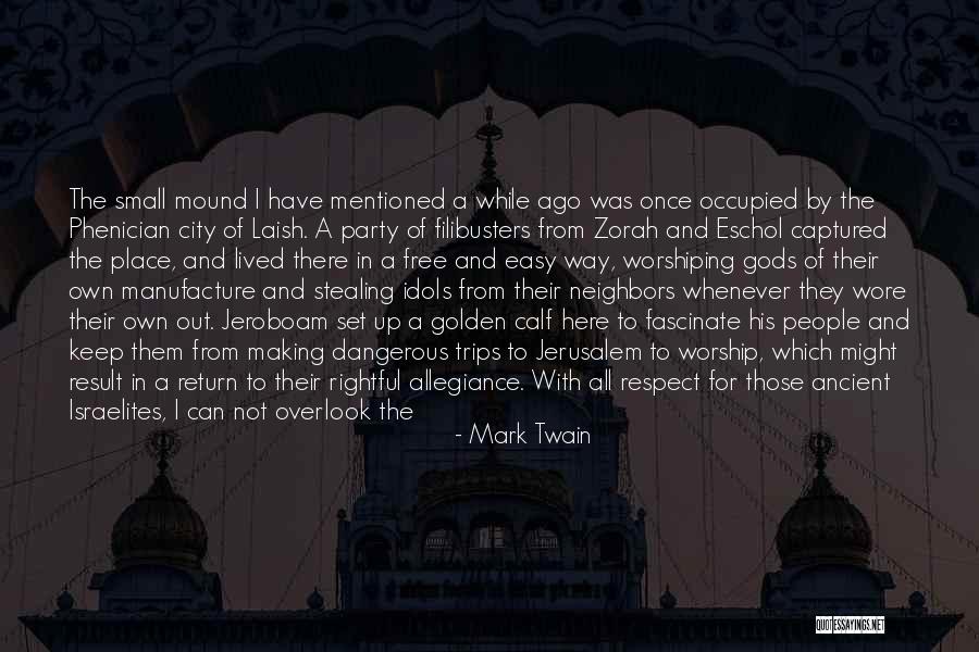 A Place Of Worship Quotes By Mark Twain