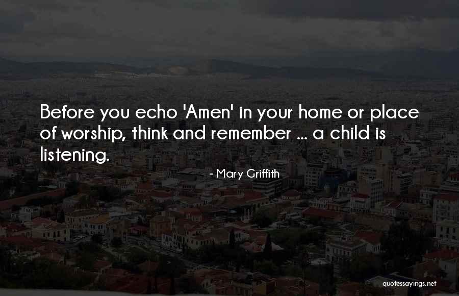 A Place Of Worship Quotes By Mary Griffith