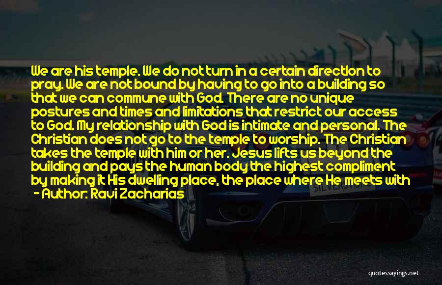 A Place Of Worship Quotes By Ravi Zacharias