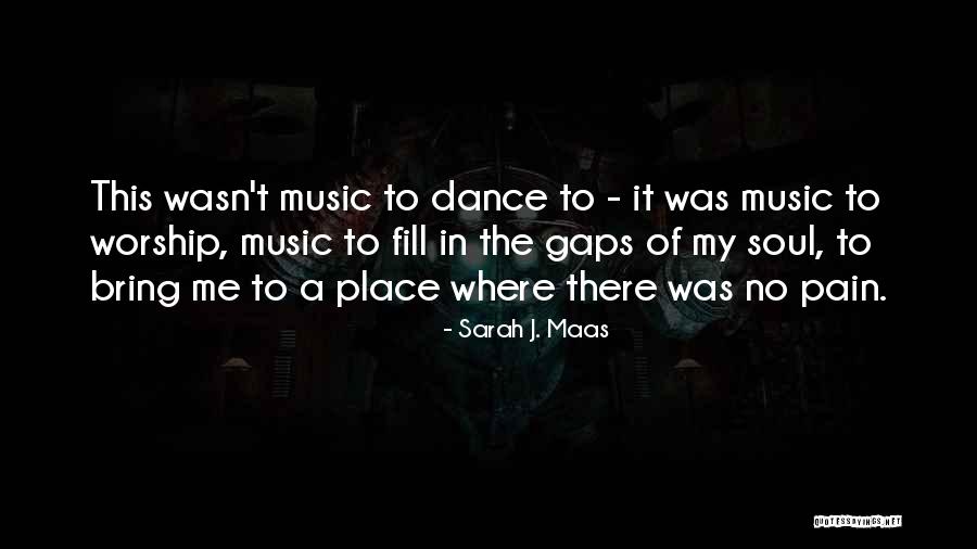 A Place Of Worship Quotes By Sarah J. Maas