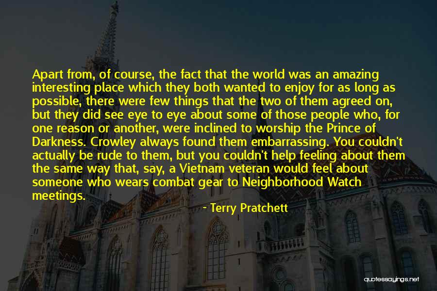 A Place Of Worship Quotes By Terry Pratchett