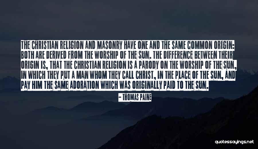 A Place Of Worship Quotes By Thomas Paine