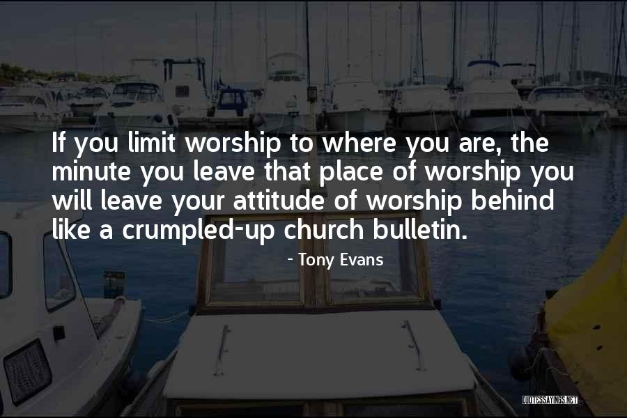 A Place Of Worship Quotes By Tony Evans