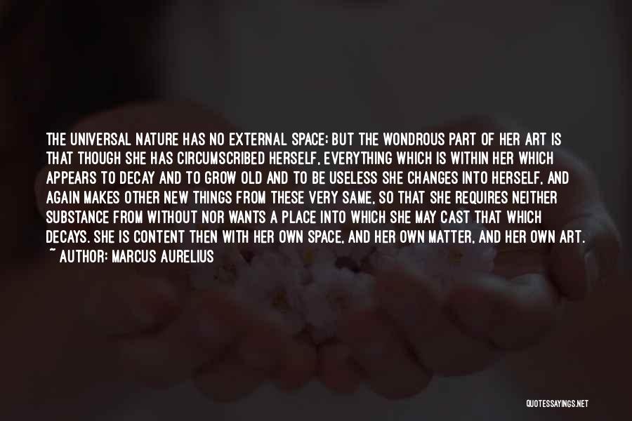 A Place That Makes You Content Quotes By Marcus Aurelius