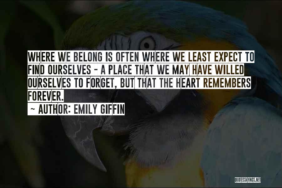 A Place To Belong Quotes By Emily Giffin