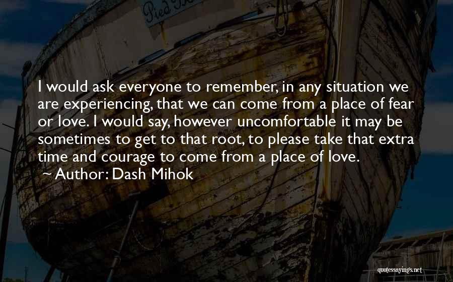 A Place To Remember Quotes By Dash Mihok