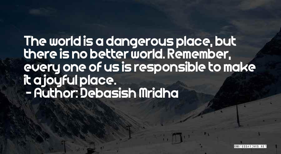 A Place To Remember Quotes By Debasish Mridha