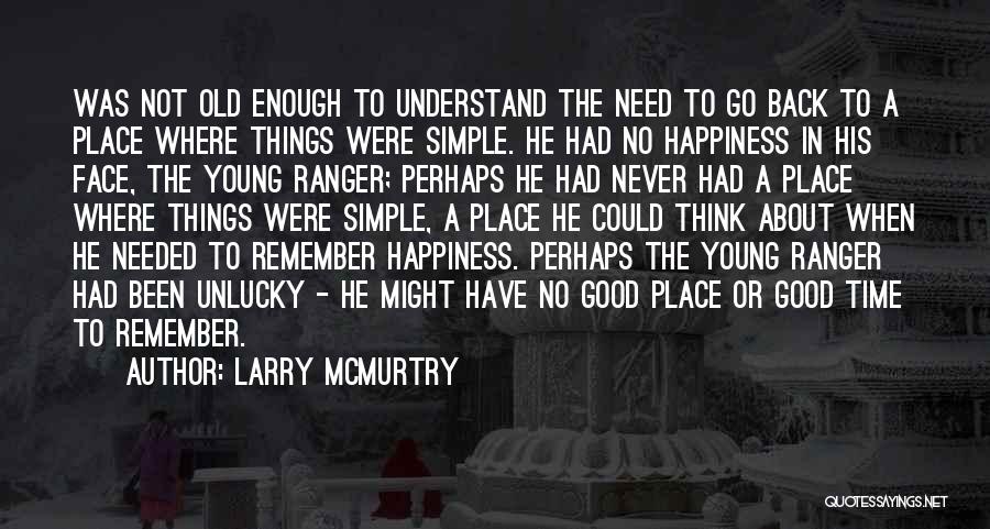 A Place To Remember Quotes By Larry McMurtry