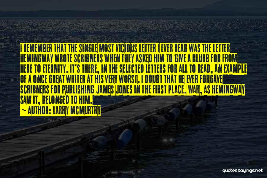 A Place To Remember Quotes By Larry McMurtry