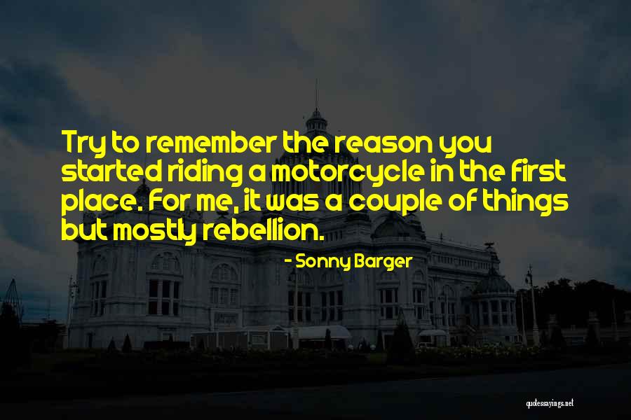 A Place To Remember Quotes By Sonny Barger