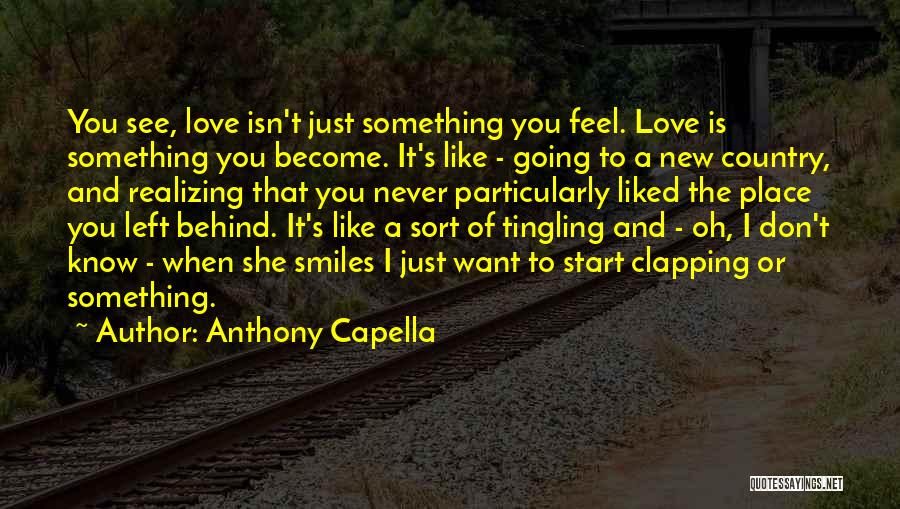 A Place You Love Quotes By Anthony Capella