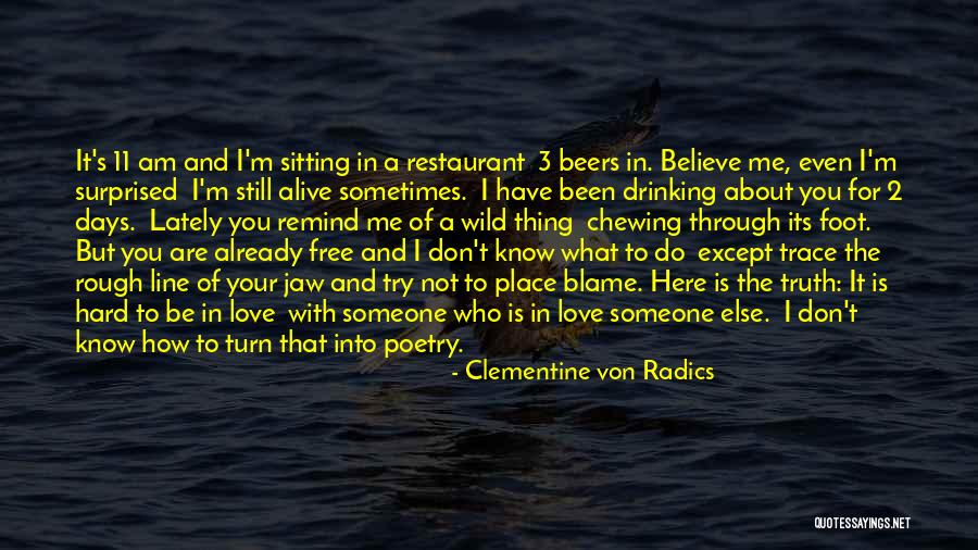 A Place You Love Quotes By Clementine Von Radics