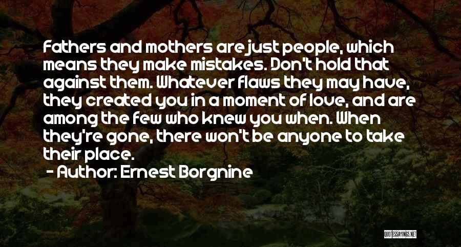 A Place You Love Quotes By Ernest Borgnine