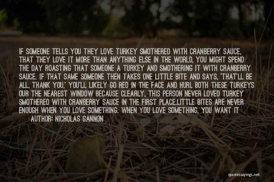 A Place You Love Quotes By Nicholas Gannon