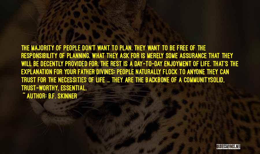 A Plan B Quotes By B.F. Skinner A Plan B Quotes By B.F. Skinner