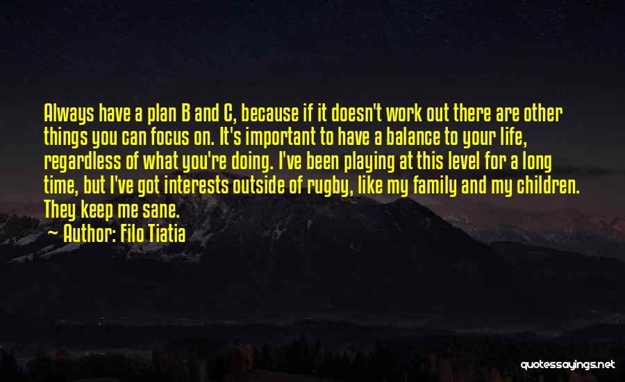 A Plan B Quotes By Filo Tiatia