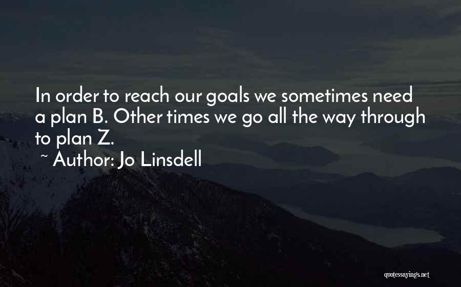 A Plan B Quotes By Jo Linsdell A Plan B Quotes By Jo Linsdell