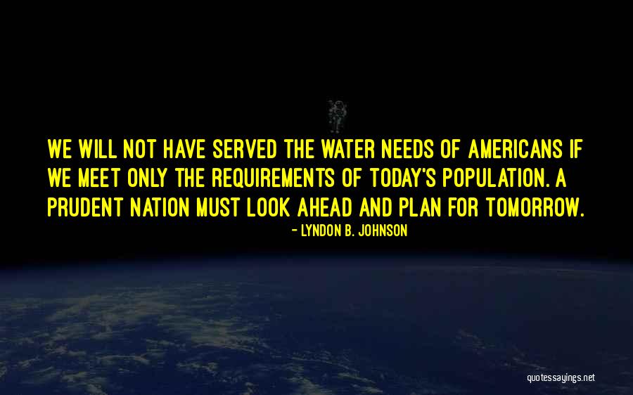 A Plan B Quotes By Lyndon B. Johnson