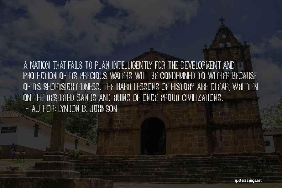 A Plan B Quotes By Lyndon B. Johnson