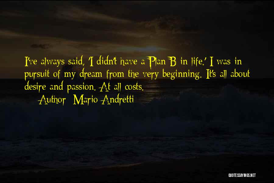 A Plan B Quotes By Mario Andretti