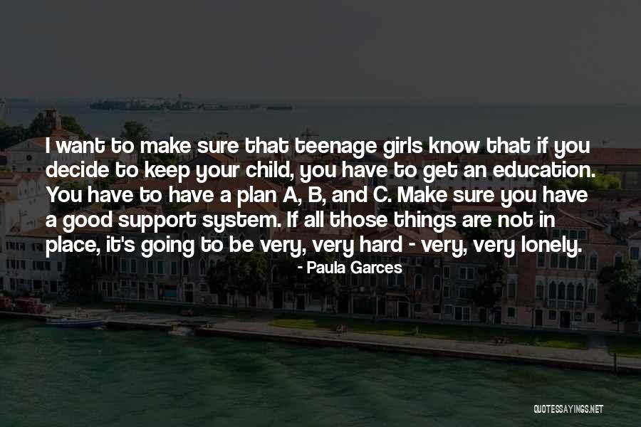 A Plan B Quotes By Paula Garces