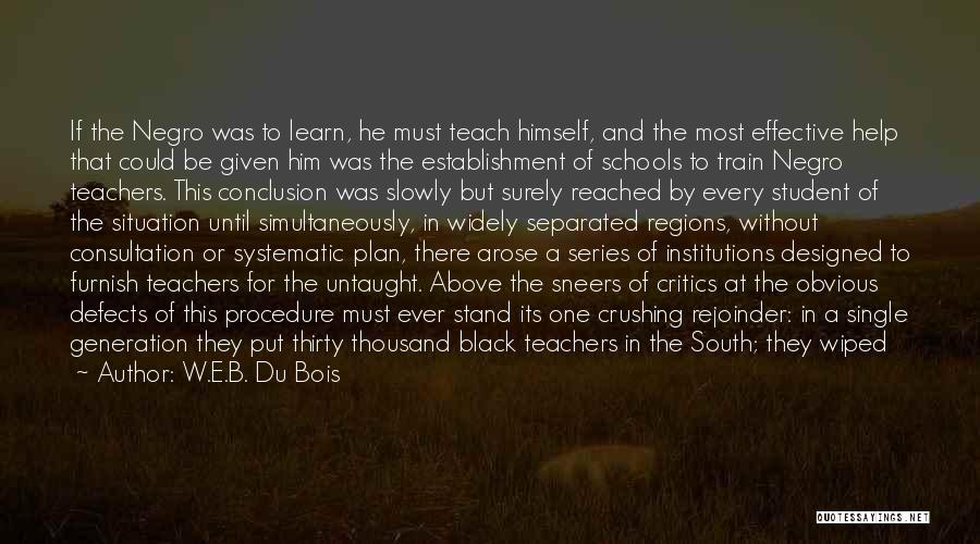 A Plan B Quotes By W.E.B. Du Bois