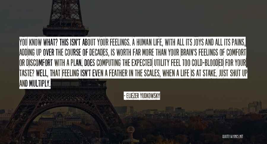 A Plan For Life Quotes By Eliezer Yudkowsky A Plan For Life Quotes By Eliezer Yudkowsky