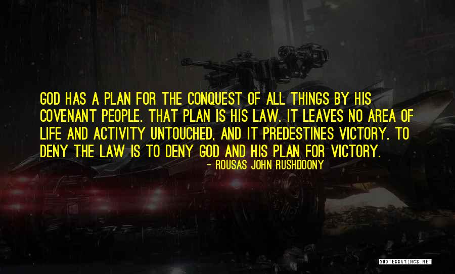 A Plan For Life Quotes By Rousas John Rushdoony A Plan For Life Quotes By Rousas John Rushdoony