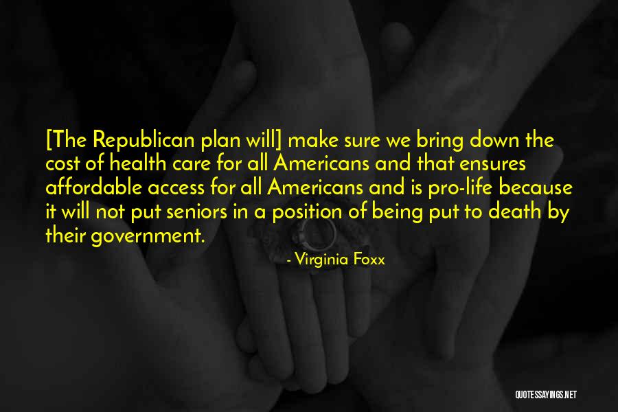 A Plan For Life Quotes By Virginia Foxx A Plan For Life Quotes By Virginia Foxx
