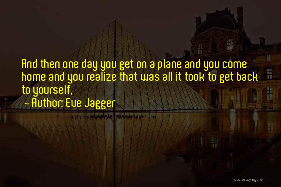 A Plane Quotes By Eve Jagger