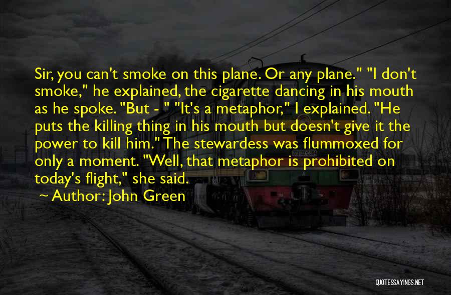 A Plane Quotes By John Green