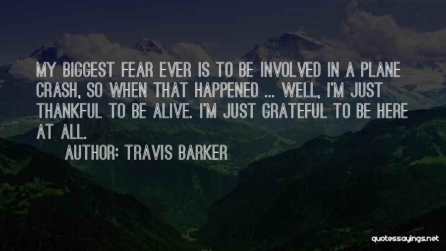 A Plane Quotes By Travis Barker