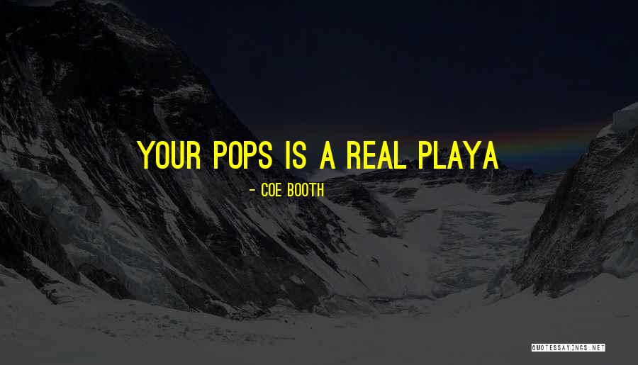 A Playa Quotes By Coe Booth A Playa Quotes By Coe Booth