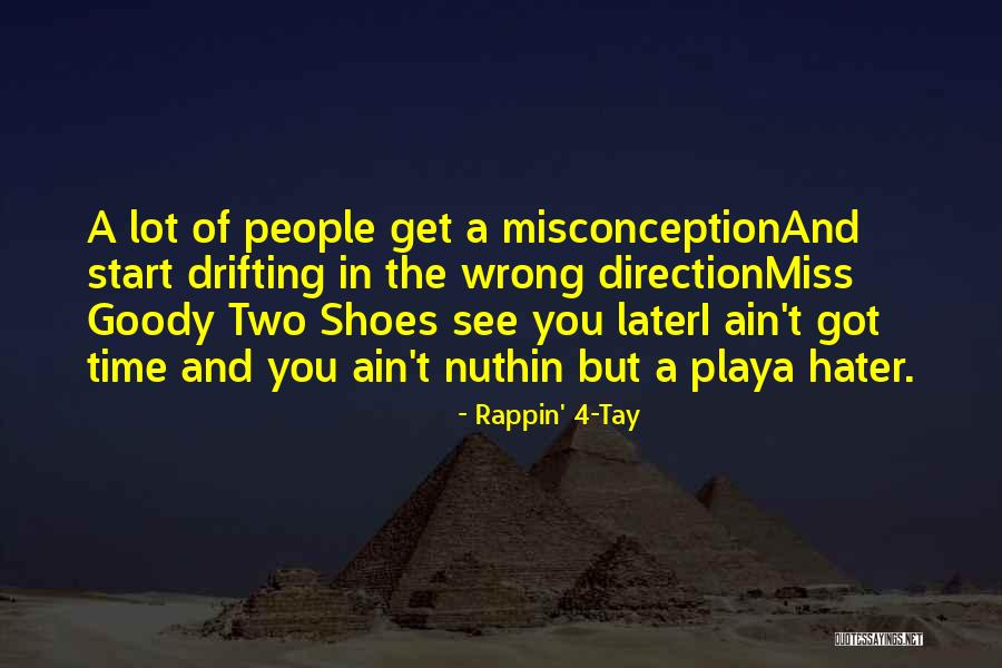 A Playa Quotes By Rappin' 4-Tay A Playa Quotes By Rappin' 4-Tay