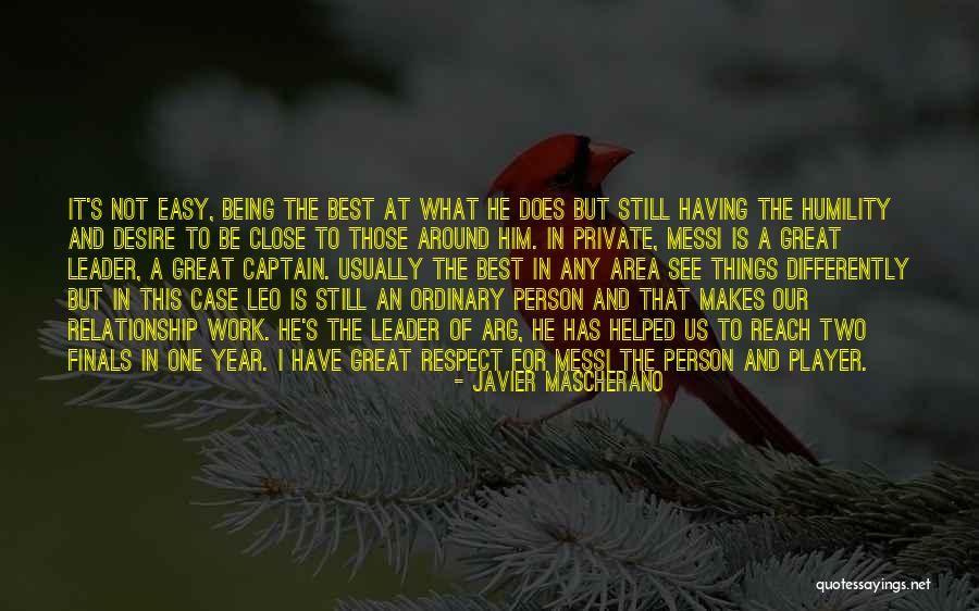 A Player In A Relationship Quotes By Javier Mascherano A Player In A Relationship Quotes By Javier Mascherano
