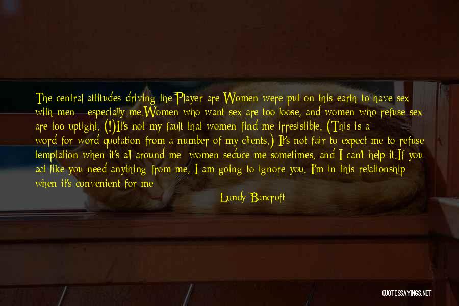 A Player In A Relationship Quotes By Lundy Bancroft A Player In A Relationship Quotes By Lundy Bancroft
