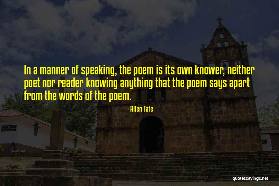 A Poet Quotes By Allen Tate A Poet Quotes By Allen Tate