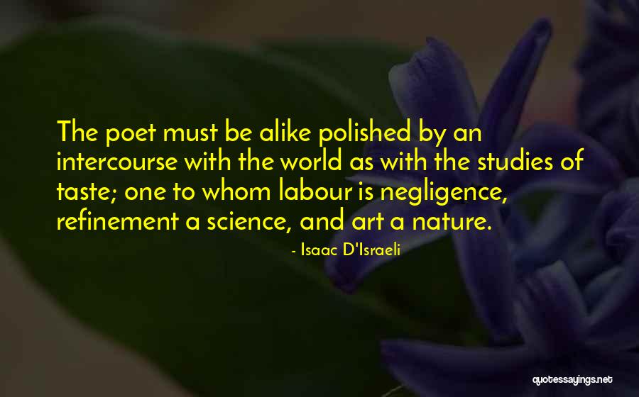 A Poet Quotes By Isaac D'Israeli A Poet Quotes By Isaac D'Israeli