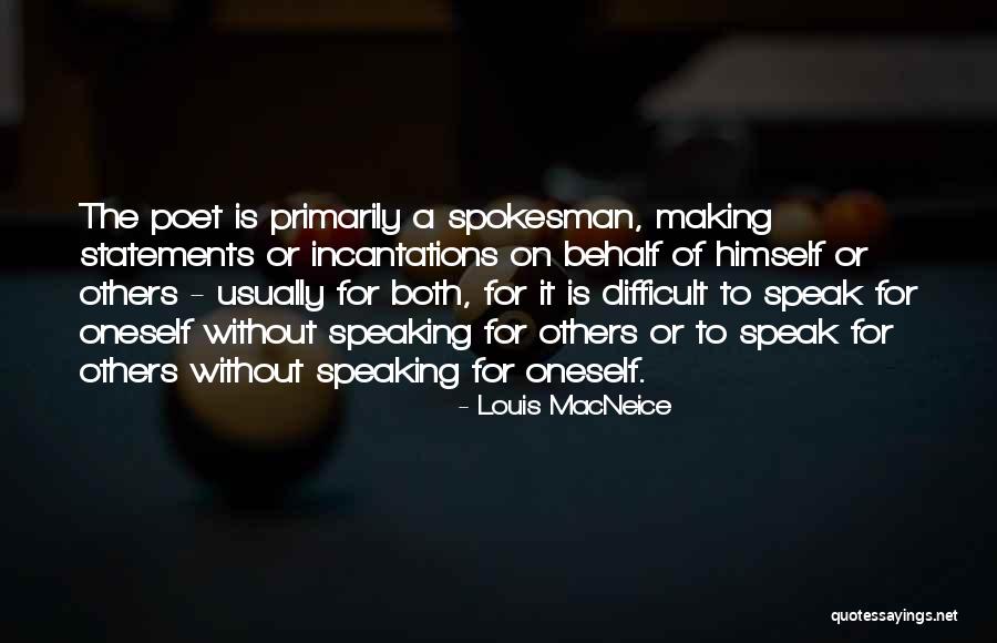 A Poet Quotes By Louis MacNeice A Poet Quotes By Louis MacNeice