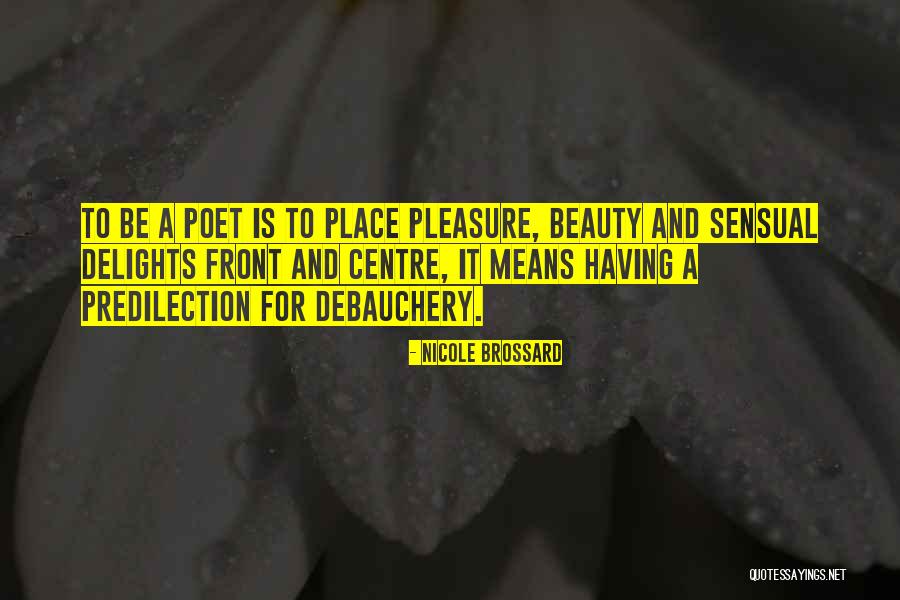 A Poet Quotes By Nicole Brossard A Poet Quotes By Nicole Brossard