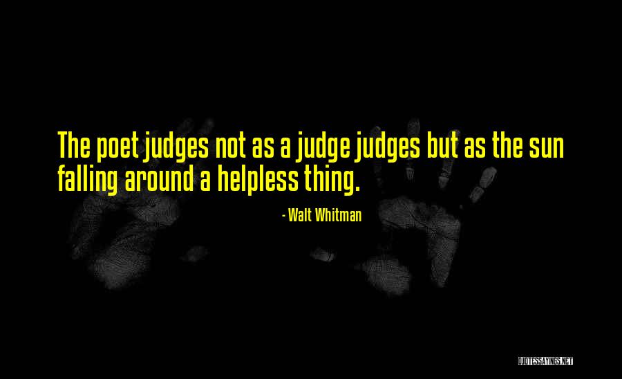 A Poet Quotes By Walt Whitman A Poet Quotes By Walt Whitman
