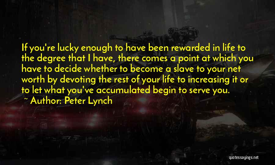 A Point In Your Life Quotes By Peter Lynch