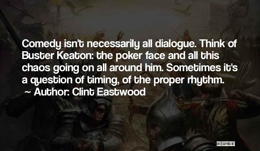 A Poker Face Quotes By Clint Eastwood