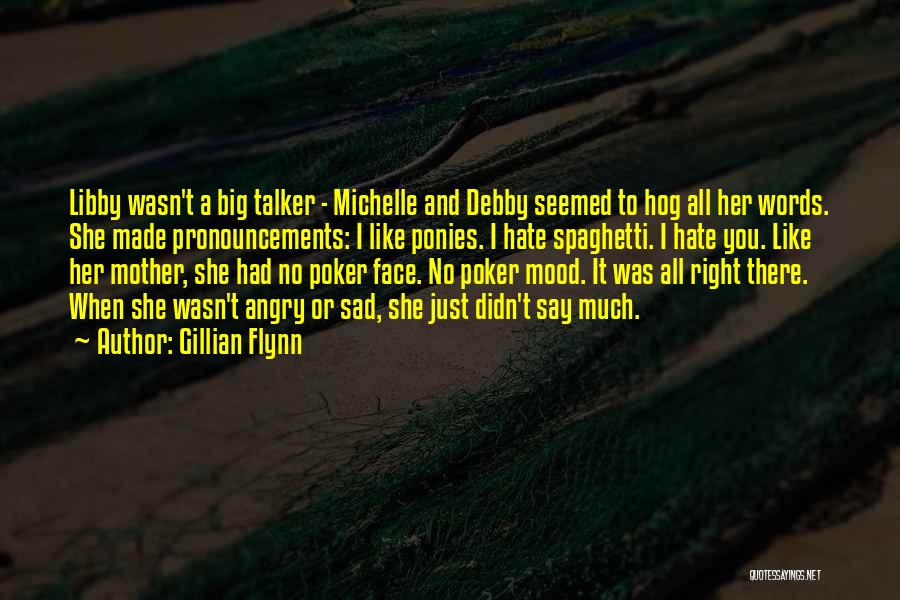 A Poker Face Quotes By Gillian Flynn